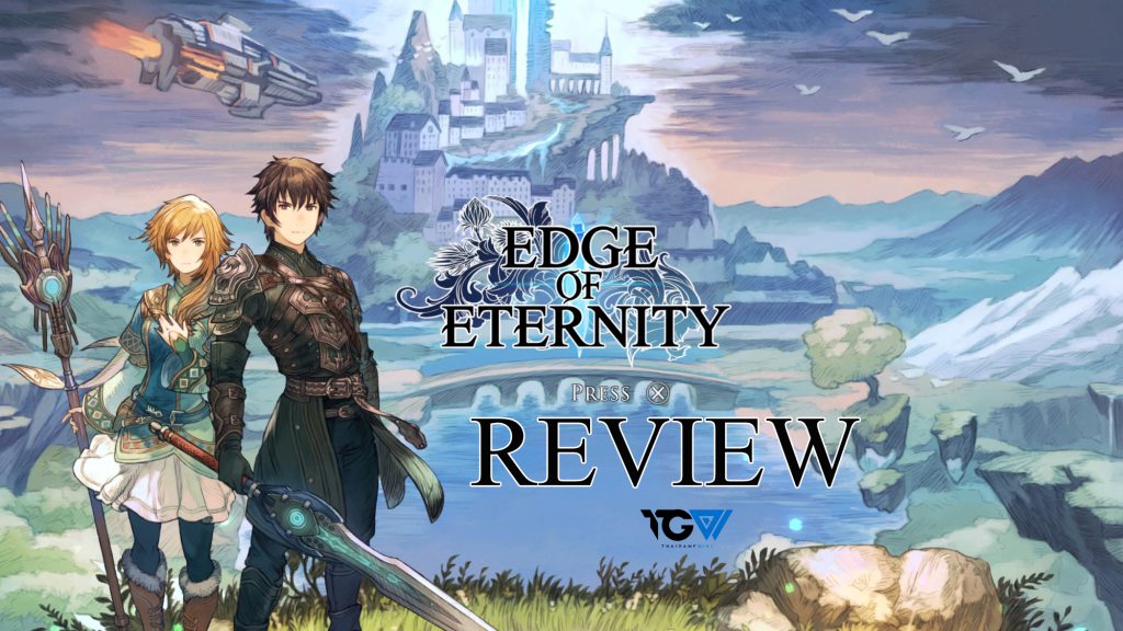 EDGE OF ETERNITY [PS4] รีวิว – REVIEW