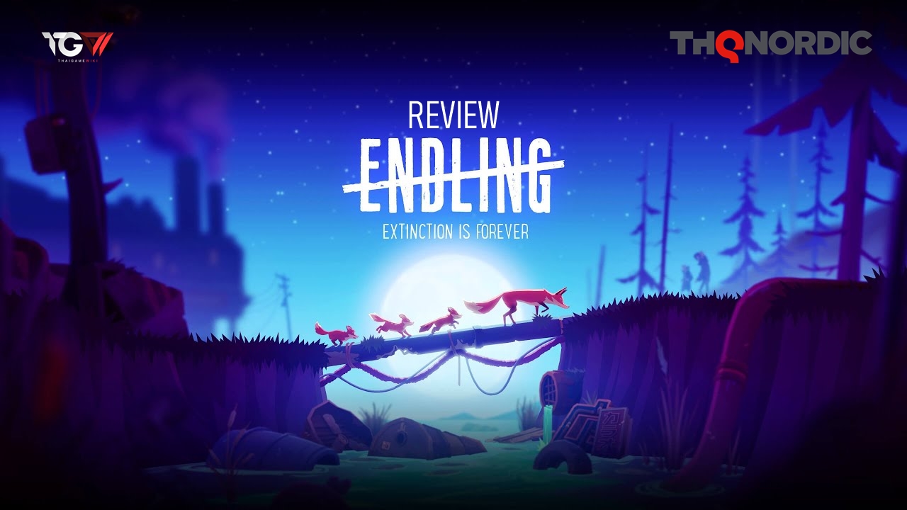 Endling: Extinction is Forever – รีวิว [REVIEW]