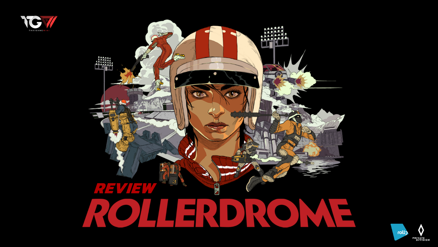Rollerdrome – รีวิว [REVIEW]