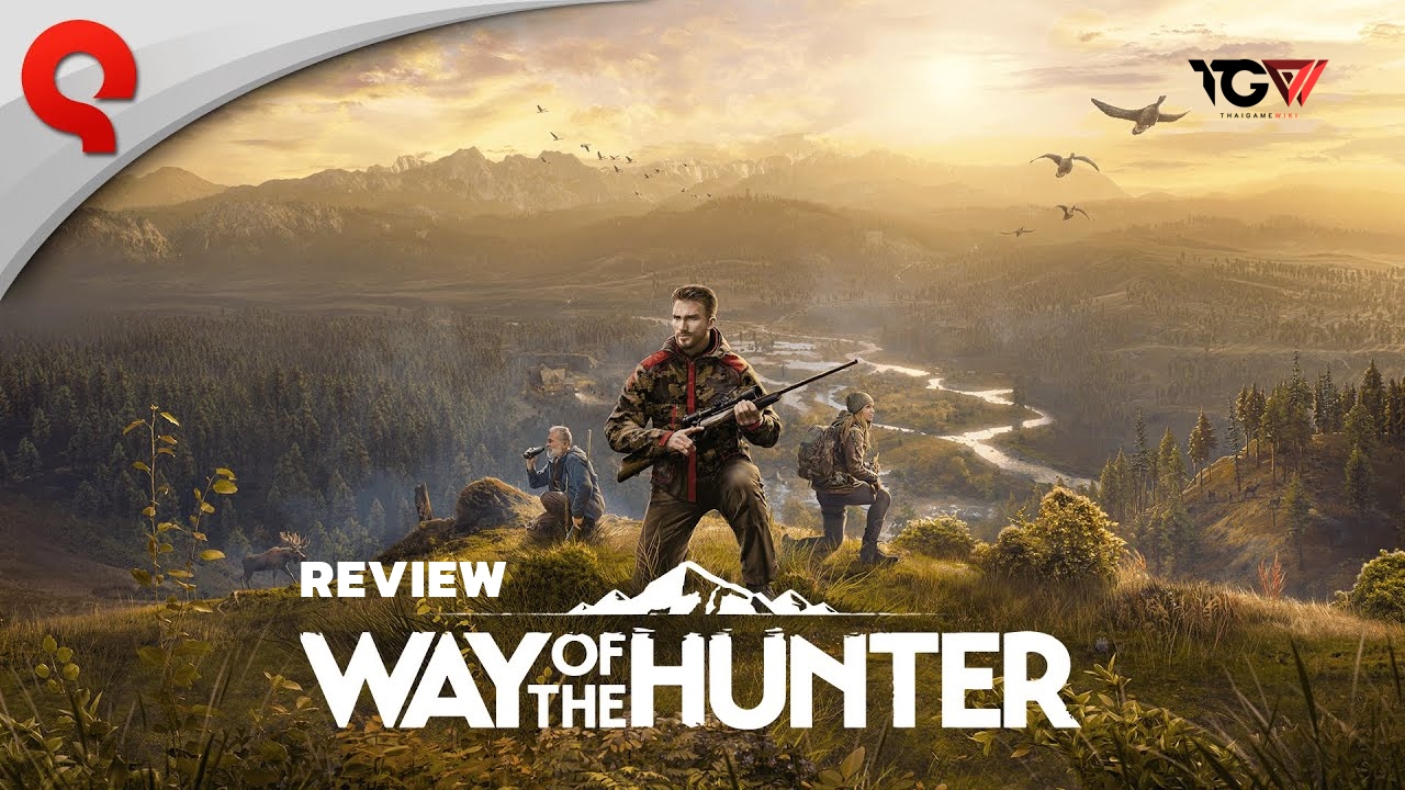 Way of the Hunter – รีวิว [REVIEW]