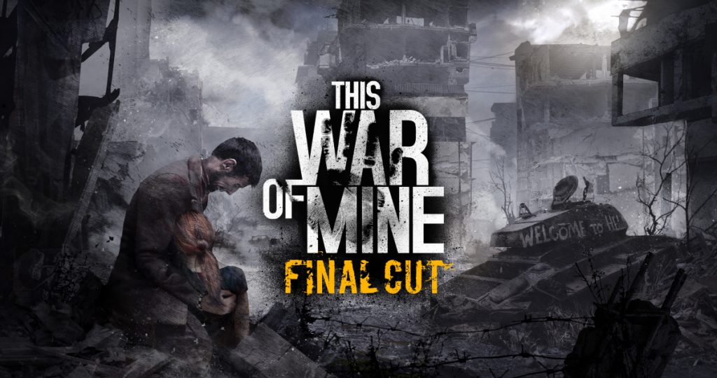 This War of Mine ขายทะลุ 7 ล้านชุด – เปิดตัว Final Cut บนแพลตฟอร์ม Gen ปัจจุบัน