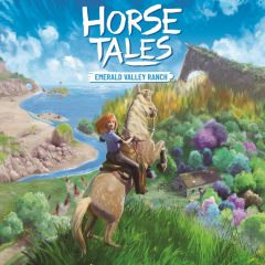 เดินทางสู่การผจญภัยไปพร้อมกับขี่ม้าใน Horse Tales – Emerald Valley Ranch!