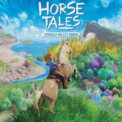 ออกผจญภัยในโลกเปิด พร้อมกับม้าคู่ใจใน Horse Tales – Emerald Valley Ranch พร้อมกันวันที่ 3 พฤศจิกายน 2022 นี้