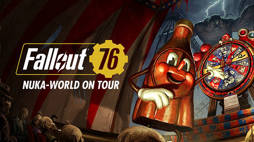 Fallout 76 Nuka – World on Tour และซีซัน 11 พร้อมให้เล่นแล้วฟรีสำหรับผู้เล่นทุกคน