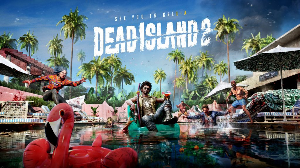 ก็แค่อีกวันหนึ่งใน HELL-A! Dead Island 2 Showcase นำเสนอเกมเพลย์ใหม่