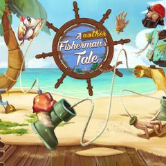 ANOTHER FISHERMAN’S TALE พร้อมเหวี่ยงเบ็ดสู่การผจญภัยครั้งใหม่ เตรียมวางจำหน่ายเร็ว ๆ นี้