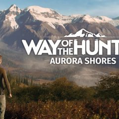 จากแดนเหนือมุ่งสู่อนาคต: Alaska DLC Aurora Shores จาก Way of the Hunter วางจำหน่ายแล้ว!