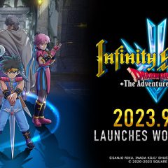 INFINITY STRASH: DRAGON QUEST THE ADVENTURE OF DAI วางจำหน่ายพร้อมกันทั่วโลก 28 สิงหาคม 2023!