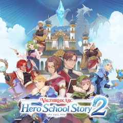 Valthirian Arc Hero School Story 2 ฝึกฝนนักเรียนให้กลายเป็นฮีโร่ผ่านรูปแบบเกม RPG พร้อมกันวันที่ 22 มิถุนายน 2023 นี้