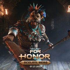 ต่อสู้ล้างแค้นในฐานะ Ocelotl ฮีโร่คนใหม่ใน For Honor วันที่ 27 ก.ค.นี้