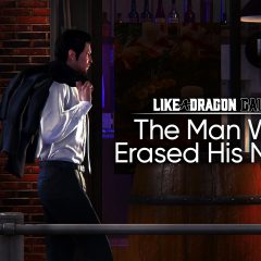 Like a Dragon Gaiden: The Man Who Erased His Name เผยตัวอย่างที่สอง! พร้อมกำหนดการปล่อย สเปเชี่ยลเดโม Like a Dragon 8