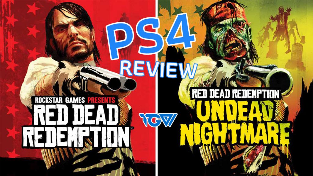 RED DEAD REDEMPTION AND UNDEAD NIGHTMARE PS4 – รีวิว [REVIEW]