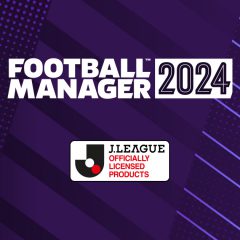 FOOTBALL MANAGER 2024 เปิดตัว J. LEAGUE ที่รอคอยกันมานาน