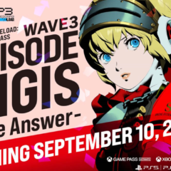 Persona 3 Reload: Expansion Pass – เวฟ 3 Episode Aigis จะมาให้เล่น 10 กันยายน 2024