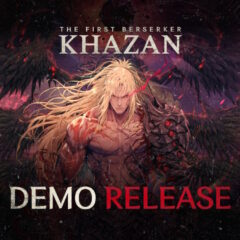 The First Berserker: Khazan เกมแอ็กชันอาร์พีจีใหม่เอี่ยมเปิดให้เล่นเดโมแล้ว!