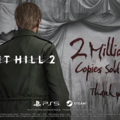 SILENT HILL 2 remake ทำยอดจำหน่ายไปได้แล้วกว่า 2 ล้านชุดทั่วโลก