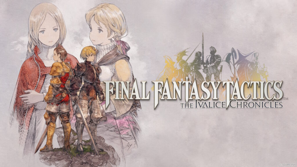 SQUARE ENIX ประกาศ FINAL FANTASY TACTICS – THE IVALICE CHRONICLES