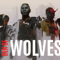 10 CHAMBERS เผยตัวอย่างเกมเพลย์ใหม่ของ DEN OF WOLVES