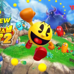 รีวิว PAC-MAN WORLD 2 Re-PAC การกลับมาอีกครั้งของเกมวัยใสของเด็กหนวด