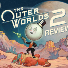 The Outer Worlds 2 – รีวิว [REVIEW]