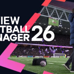 Football Manager 26 – รีวิว [REVIEW]