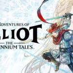 The Adventures of Elliot: The Millennium Tales เปิดตัวเทรลเลอร์ใหม่