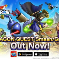 DRAGON QUEST SMASH/GROW ภาคใหม่ล่าสุดจากซีรีส์ระดับตำนาน เปิดให้บริการอย่างเป็นทางการแล้ววันนี้!