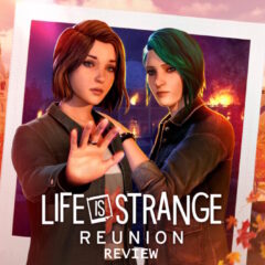 Life is Strange Reunion – รีวิว [REVIEW]