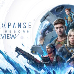 พรีวิว The Expanse: Osiris Reborn สู่ความทะเยอทะยานครั้งใหม่ของ Owlcat Games