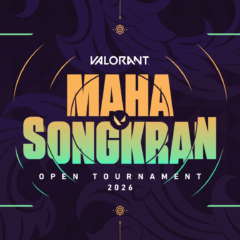VALORANT เปิดศึก Maha Songkran Open Tournament 2026
