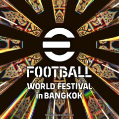 ศึก eFootball Championship 2026 World Finals จะจัดขึ้นที่กรุงเทพมหานคร ประเทศไทย