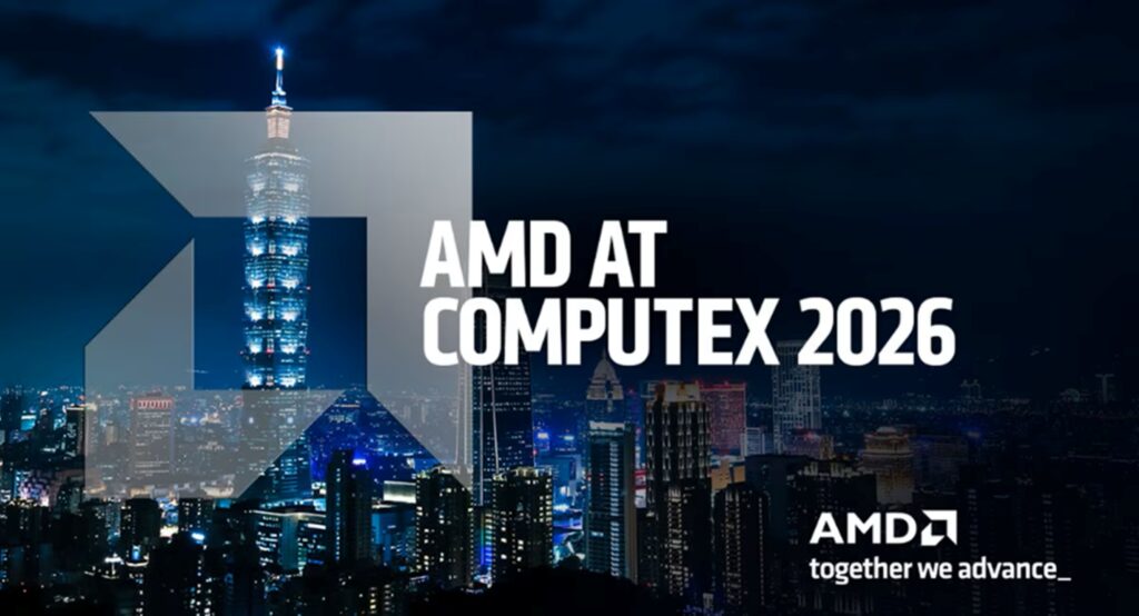 ประกาศสำคัญจาก AMD ในงาน Computex 2026