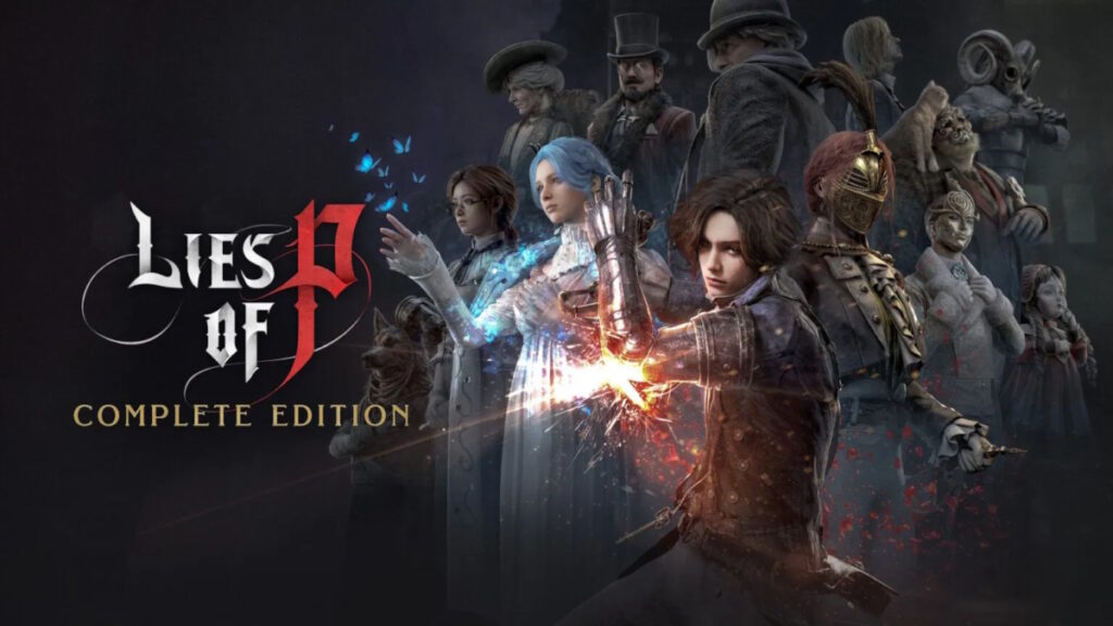 ประกาศเปิดตัว Lies of P: Complete Edition สำหรับ Nintendo Switch 2