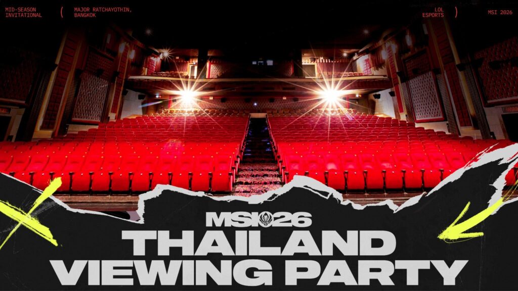 Riot Games ชวนเหล่าซัมมอนเนอร์รวมพลังเชียร์รอบ Finals ในงาน MSI 2026 Thailand Viewing Party