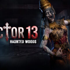 Sector 13: Haunted Woods เกมสยองขวัญแนว Co-op ใหม่แกะกล่อง