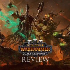 Total War: WARHAMMER III – Lords of the End Times – รีวิว [REVIEW]