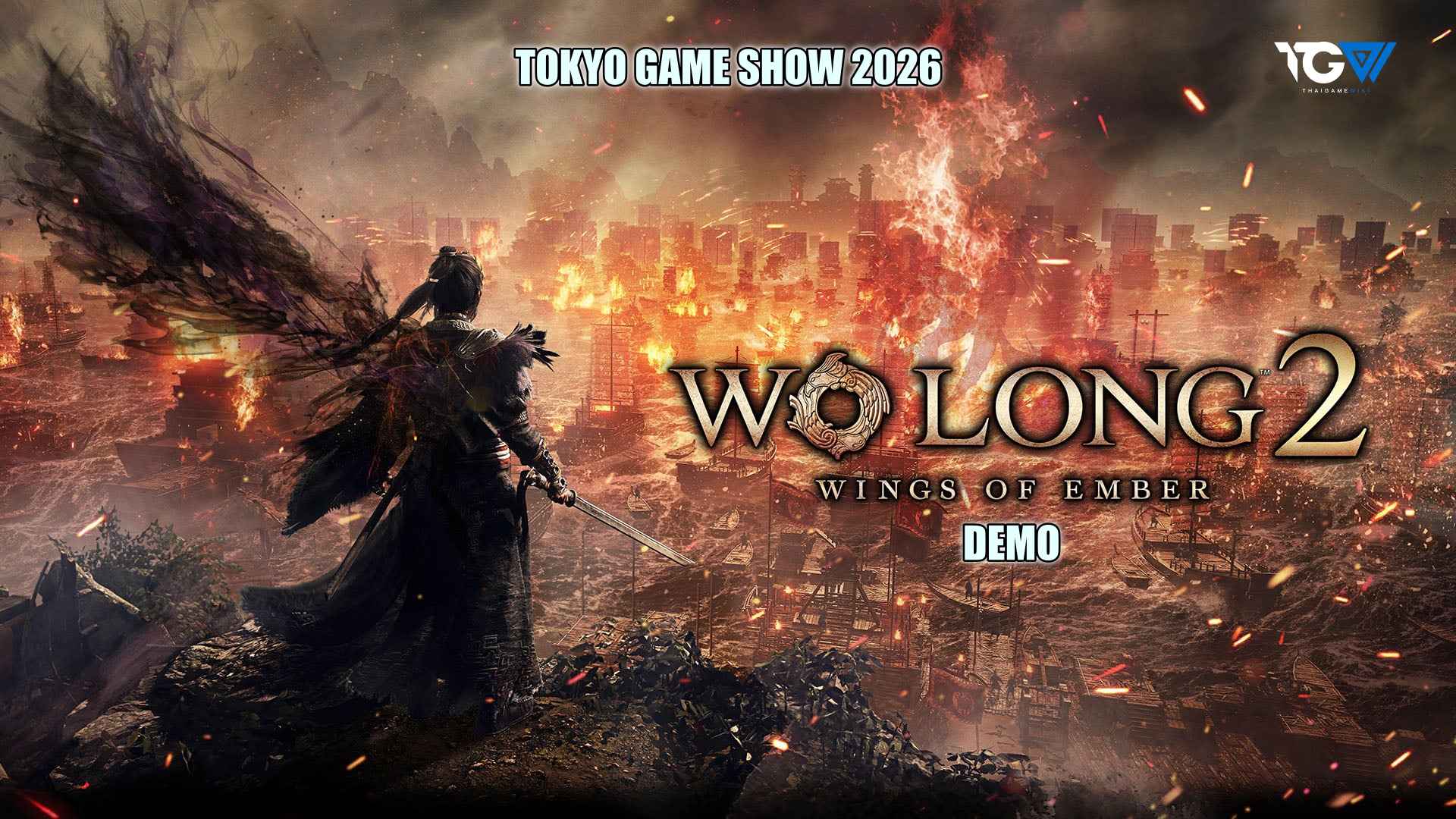 หลังลองต้องบอกว่า – Wo Long 2 Wings of Embers จาก Tokyo Game Show 2026