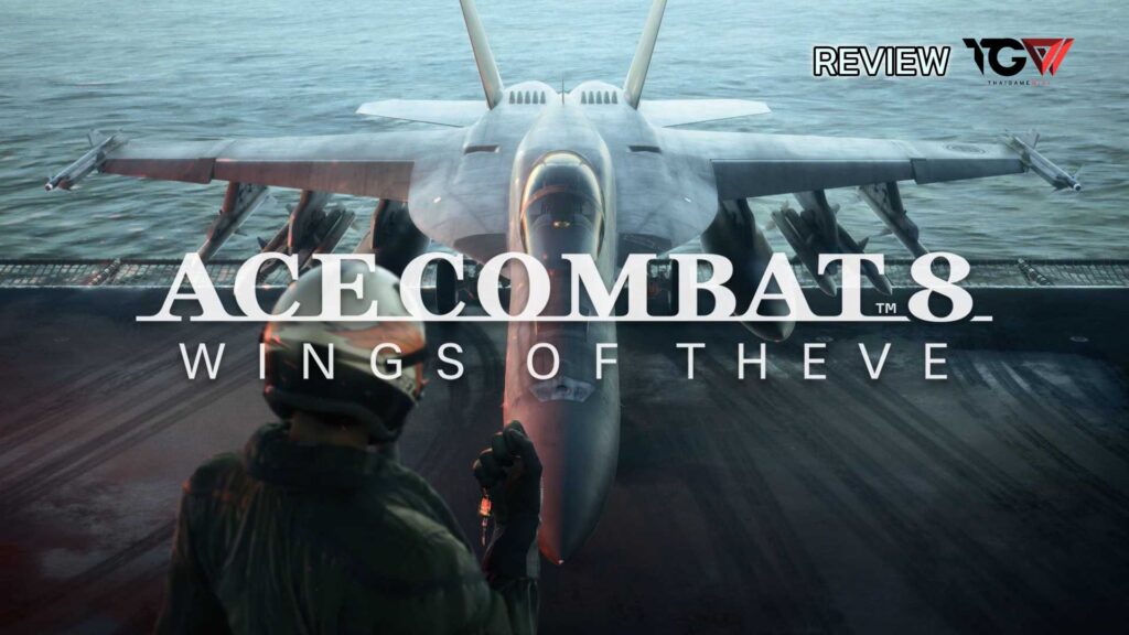 Ace Combat 8: Wings of Theve – รีวิว [REVIEW]